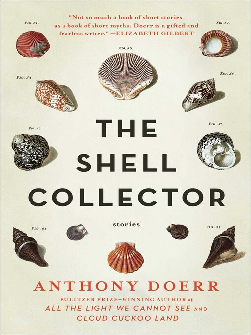Title details for The Shell Collector by Anthony Doerr - Available
